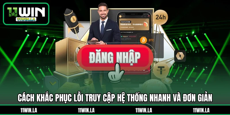 Cách khắc phục lỗi truy cập hệ thống nhanh và đơn giản