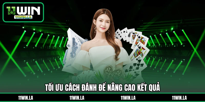 Tối ưu cách đánh để nâng cao kết quả